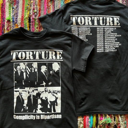 TORTURE "Complicity Is Bipartisan" Summer 2025 Tour T-Shirt